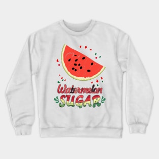 Watermelon Sugar Crewneck Sweatshirt